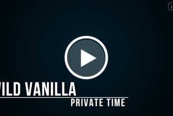 Wild-Vanilla: PRIVATE TIME with WildVanilla