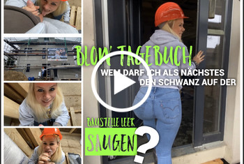 devil-sophie: Blow Tagebuch wem darf ich als Nächstes den Schwanz auf der Baustelle leer saugen