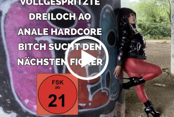 devil-sophie: VOLLGESPRITZTE DREILOCH AO ANALE HARDCORE BITCH sucht den nächsten FICKER
