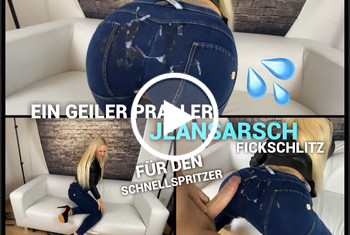 devil-sophie: Ein geiler praller Jeansarsch für den Schnellspritzer